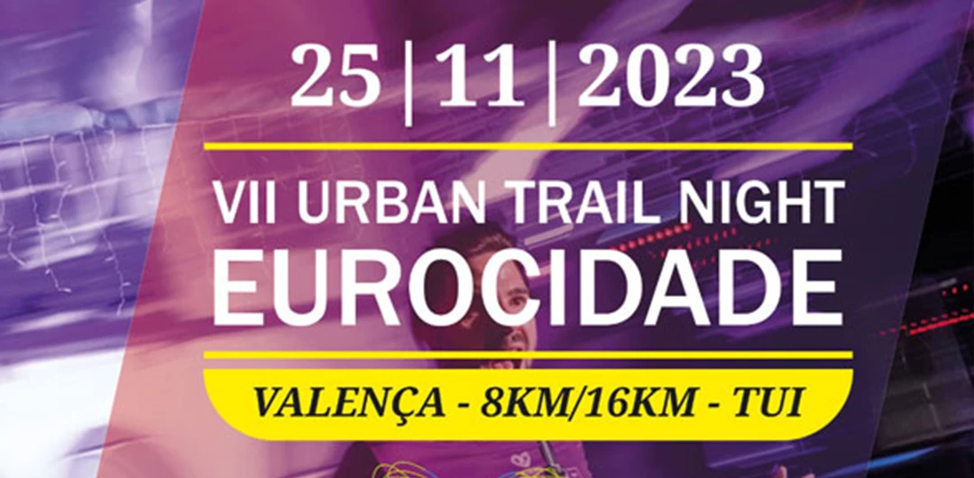 VII Urban Trail Night Eurocidade Valença - Tui
